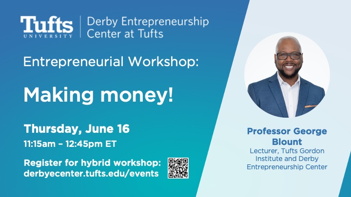Entrepreneurial Workshop: Making Money! (Recording available)