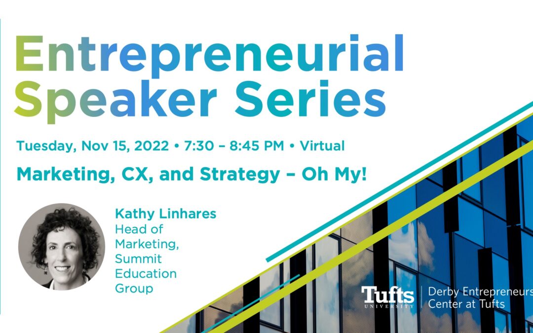 Entrepreneurial Speaker Series: Kathy Linhares, Head of Marketing, Summit Education Group