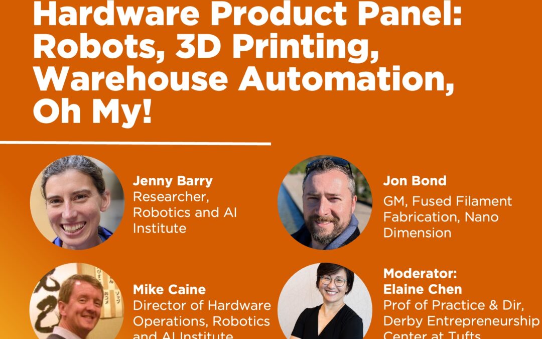 Hardware Product Panel: Robots, 3D Printing, warehouse automation, oh my!